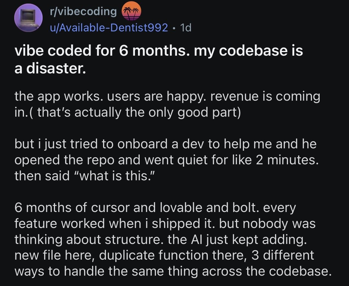 Reddit post from r/vibecoding: "vibe coded for 6 months. my codebase is a disaster."